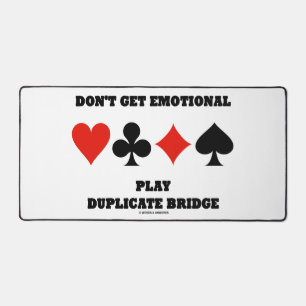 Ne pas obtenir Emotional Play Duplicate Bridge