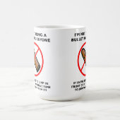 Ne Pas Prendre Une Balle Drôle Mug (Centre)