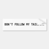 Ne pas suivre mon autocollant pare-chocs à queue (Devant)