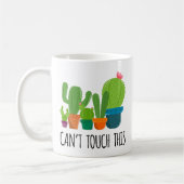 Ne peut pas toucher ceci - la tasse de cactus (Gauche)