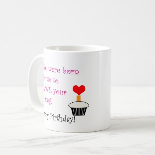 Né pour aimer votre Mug ! (Devant gauche)