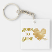 Né pour briller Porte-clés en acrylique (Devant)