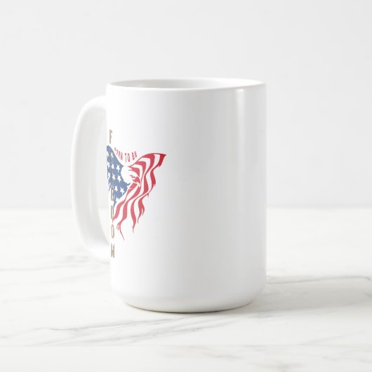 Né Pour Être Liberté | Mug classique #15 (Devant gauche)