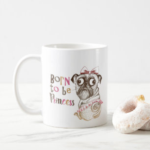 Né Pour Être Princesse Mug