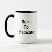 Né Pour Médeciner La Mug (Gauche)