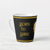 Né pour Shine Latte Mug (Angle gauche)
