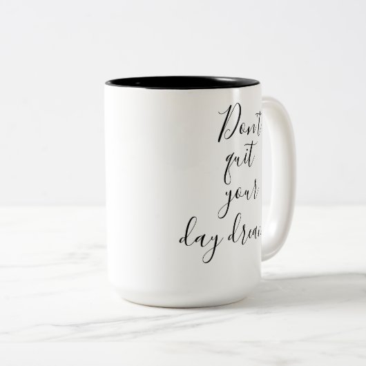 Ne quittez pas votre journée Dream Mug (Devant droit)