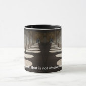 ne regarde pas en arrière ! Mug (Centre)