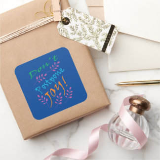 Ne reporte pas la joie Inspirational Quote Sticker