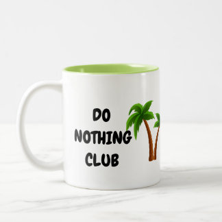 Ne rien faire Mug Club