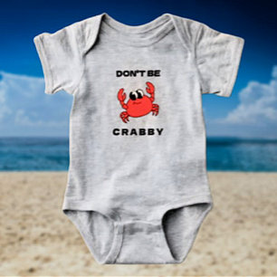 Ne Sois Pas Grincheux Body Fun Amusant Bébé Crab