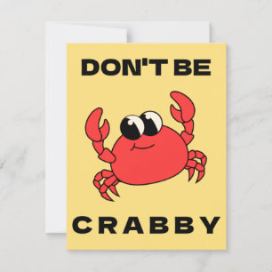 Ne Sois Pas Grincheux Carte De Vœux Drôle Crabe