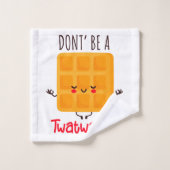 Ne sois pas un Twatwaffle (Gant de toilette)