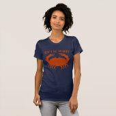 Ne soyez pas Crabby, Chesapeake Bay, T-Shirt (Devant entier)