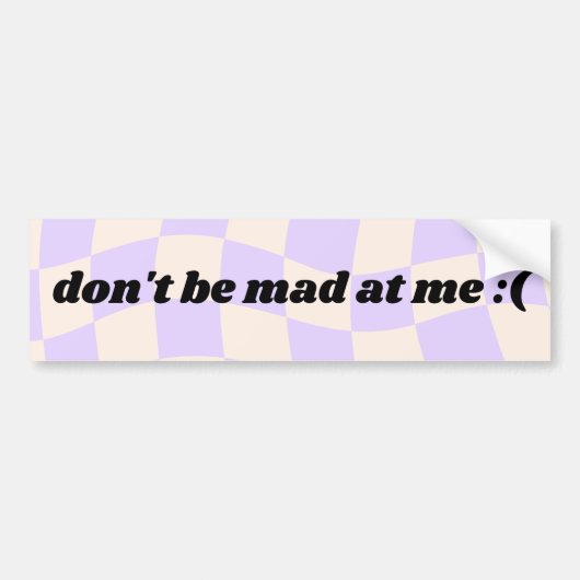 Ne soyez pas en colère contre moi - autocollant pa (Devant)