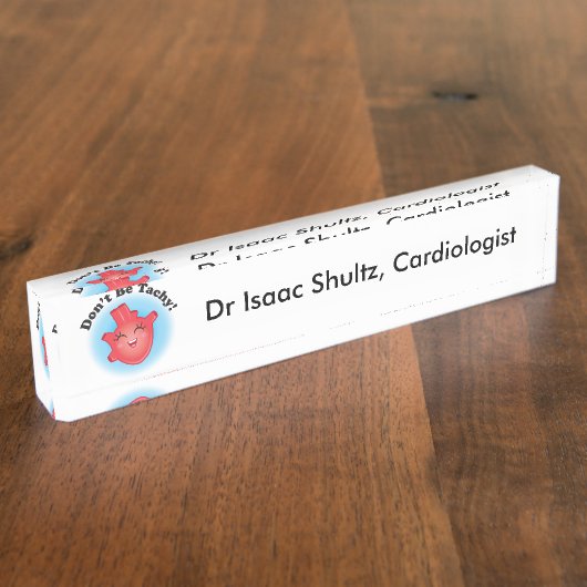 Ne soyez pas la plaque d'identification de bureau (Taille)