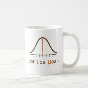 Ne soyez pas tasse moyenne