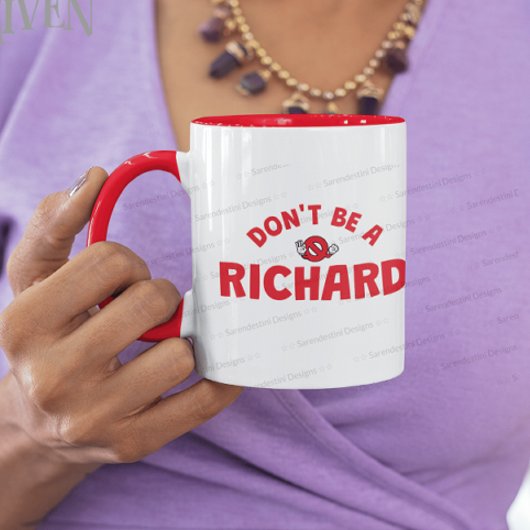 Ne soyez pas un Richard Café Mug - Haras Sarcasme