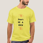 NE SOYEZ PAS UN T-shirt DICK (Devant)