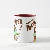 Ne soyez pas une tasse pauvre de perdant (Centre)