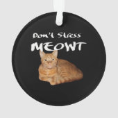 Ne stress pas Meowt - Orange Chat me stress Out (dos)