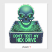 Ne testez pas My Hex Drive - Sticker Skateboard (Feuille)