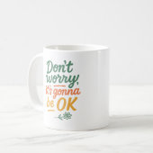 Ne t'inquiète pas. Ça va aller - Mug (Devant gauche)