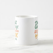 Ne t'inquiète pas. Ça va aller - Mug (Centre)