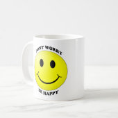 Ne t'inquiète pas d'être heureux Mug (Devant gauche)