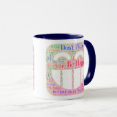 Ne t'inquiète pas d'être heureux Mug (Devant droit)