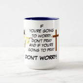 NE T'INQUIÈTE PAS PRAY MUG (Centre)