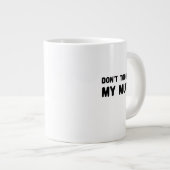 Ne touchez pas à ma Mug Drôle Slogan (Devant droit)