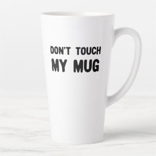 Ne touchez pas à ma Mug Drôle Slogan