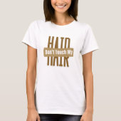 "Ne touchez pas à mes cheveux" T-shirt déclaration (Devant)