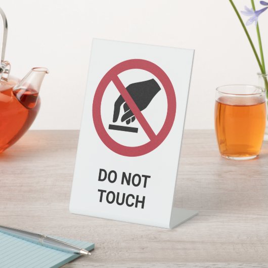 Ne Touchez pas, Panneau d'interdiction (In SItu)