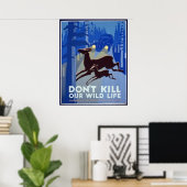 Ne tuez pas notre affiche de vie sauvage (Bureau à domicile)