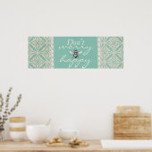 Ne vous inquiétez pas - affiche heureuse "BEE" (Cuisine)