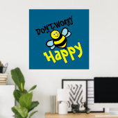 Ne vous inquiétez pas Bee Happy Poster (Bureau à domicile)