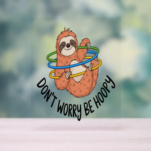 Ne vous inquiétez pas d'être optimiste Sloth (Neutre)