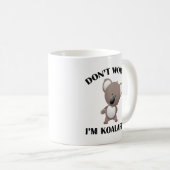Ne vous inquiétez pas Je suis Koalafied Coffee Mug (Devant droit)