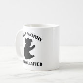Ne vous inquiétez pas Je suis Koalafied Coffee Mug (Devant gauche)