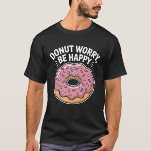 Ne vous inquiétez pas soyez heureux T-shirt Éper