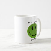 Ne vous inquiétez pas, soyez tasse de café (Devant droit)