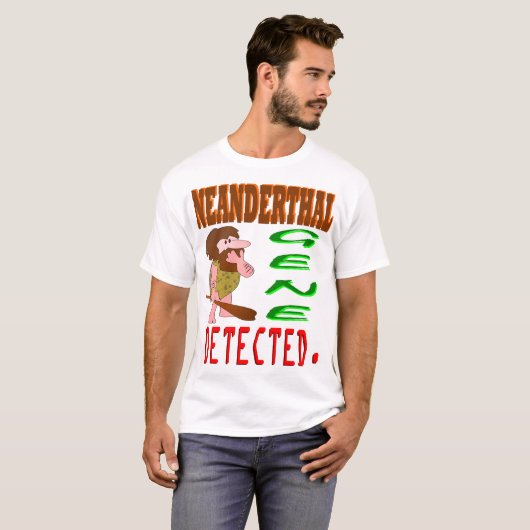 Neanderthaler gedetecteerd t-shirt (Voorkant volledig)