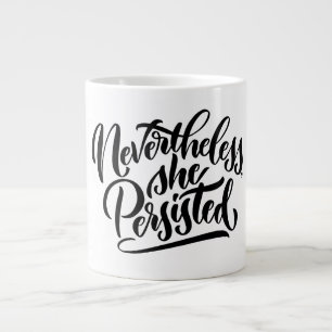 Néanmoins, elle a persisté Mug à lettres manuscrit
