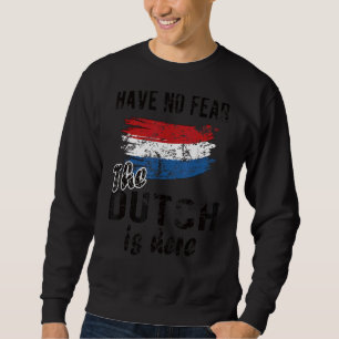Nederland is hier Nederlandse vlag Nederlandse wor Trui