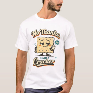 Nee Bedankt, Ik Heb Eén Cracker Grappige GLP-1 T-shirt