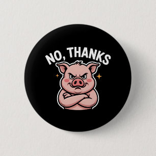 Nee Bedankt Ronde Button 5,7 Cm