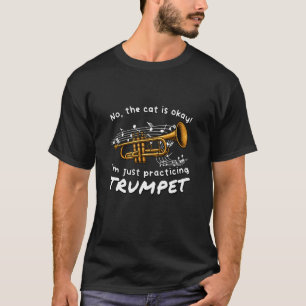Nee, de kat is Oké! Geschenkidee voor Trompettist, T-shirt