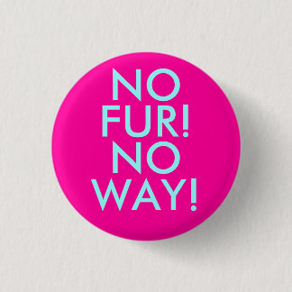 NEE, FUR! RONDE BUTTON 3,2 CM